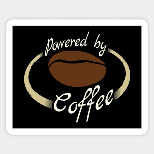 Powered by Coffee Funny Quote Magnet